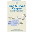 Imagine 2/5 - Parcul Național Zion și Bryce Canyon ghid turistic Lonely Planet (engleză)