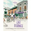 Imagine 1/8 - Cartographia - Eat Franta ghid turistic  - Lonely Planet (engleză)-9781838695170
