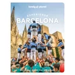 Imagine 1/8 - Cartographia-Experience Barcelona ghid turistic Lonely Planet  (engleză)-9781837583225