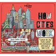 Imagine 1/3 - Cartographia -How Cities Work - Lonely Planet (engleză)-9781786570215