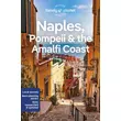 Imagine 1/9 - Cartographia-Napoli, Pompeii si Coasta Amalfi Lonely Planet (engleză) - 9781838698386