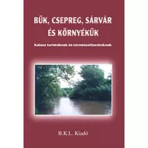Cartographia-Bük - Csepreg - Sárvár și imprejurimi ghid turistic - 9789638606723