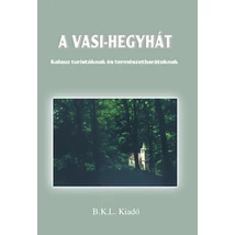 Cartographia - Vași-Hegyhát ghid turistic - 9789638606709