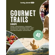 Cartographia - Gourmet Trails of Europe ghid turistic  - Lonely Planet (engleză) - 9781838699918