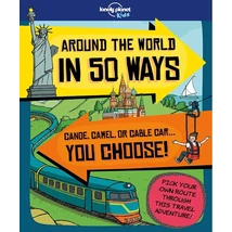 Cartographia - Around the World in 50 Ways - Lonely Planet (engleză) -9781786577559