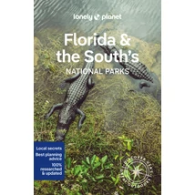 Cartographia - Florida și Sud SUA Parc National ghid turistic - Lonely Planet (engleză)-9781838696092