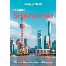 Cartographia-Shanghai Pocket ghid turistic Lonely Planet (engleză)-9781786573841