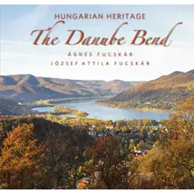 Cartographia-Albumul Dunakanyar (engleză)  The Danube Bend (English)-9789630995634
