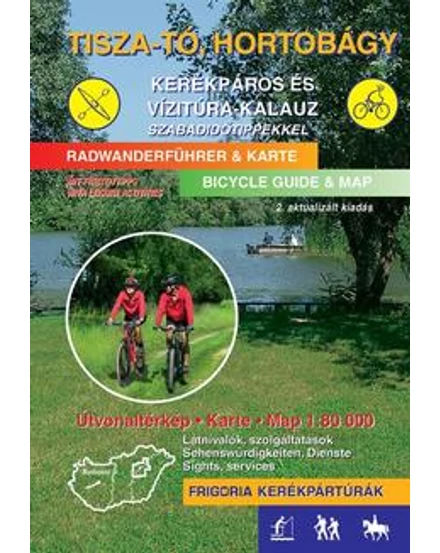 Cartographia-Lacul Tisza, Hortobágy ghid turistic de ciclism și sporturi nautice-9789639586413