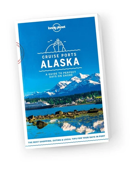 Cartographia-Alaska (porturi de croazieră) ghid turistic Lonely Planet (engleză)-9781787014190