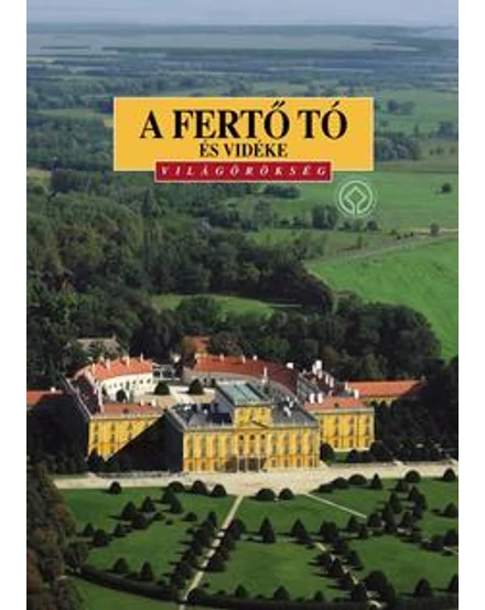 Cartographia-Lacul Fertő și împrejurimile ghid turistic (maghiară)-9789631359619