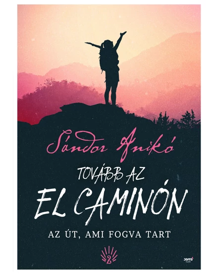 Cartographia-Tovább az El Caminón - Az út, ami fogva tart-9789634751304