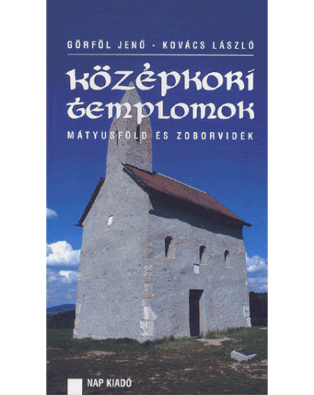 Cartographia-Bisericile medievale - Mátyusföld și Zoborvidék  -  Ungaria-9788081040160
