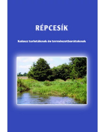 Cartographia - Répcesík ghid turistic - 9789638638212