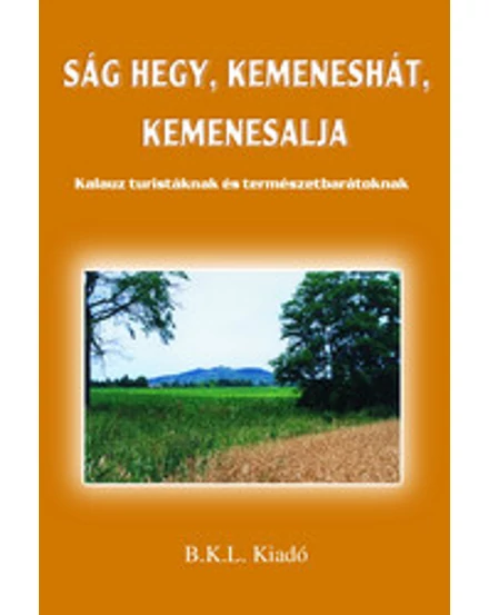 Cartographia - Munții Ság - Kemeneshát - Kemenesalja ghid turistic - 9789638570567