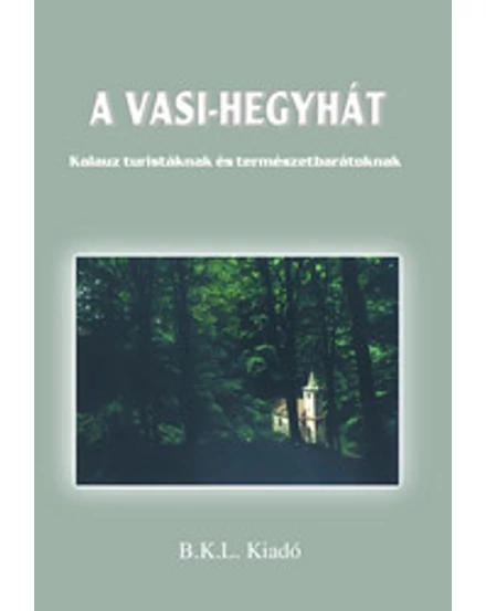Cartographia - Vași-Hegyhát ghid turistic - 9789638606709