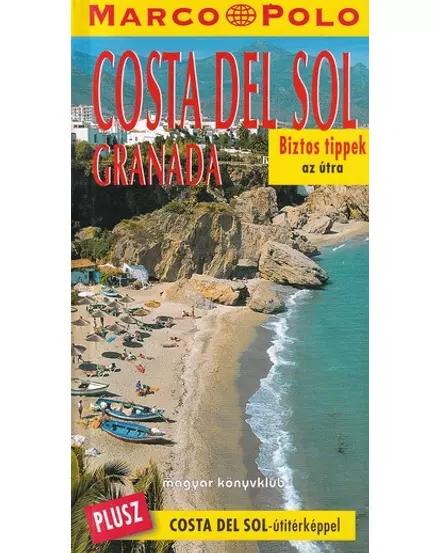 Cartographia-Costa del Sol - Granada ghid turistic (maghiară) - Marco Polo-9789635473595
