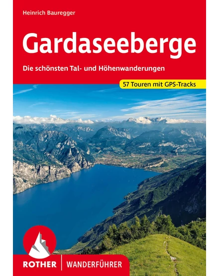 Cartographia - Gardaseeberge Rother (RO 4256) ghid turistic (germană) - Freytag  - 9783763342563