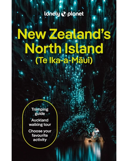 Cartographia-Noua Zeelandă - Insulele de Nord ghid turistic Lonely Planet (engleză)-9781838691721