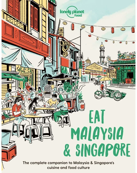 Cartographia-Eat Malaysia and Singapore ghid turistic Lonely Planet (engleză) 9781838695187