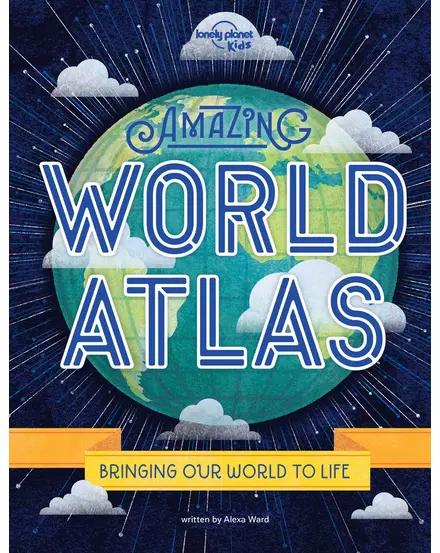 Cartographia - Amazing World Atlas  - Lonely Planet (engleză) - 9781788683050
