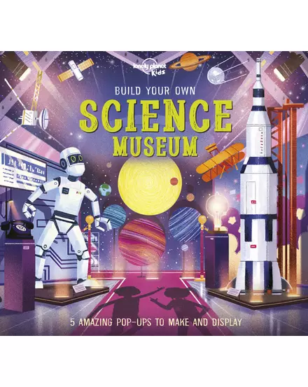 Cartographia -Build Your Own Science Museum - Lonely Planet (engleză) 9781838695026