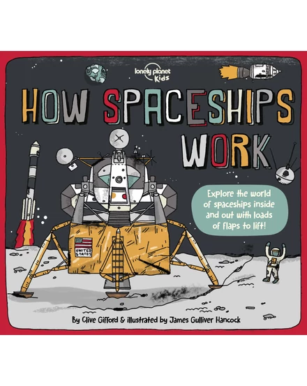 Cartographia -How Spaceships Work - Lonely Planet (engleză)-9781838694623