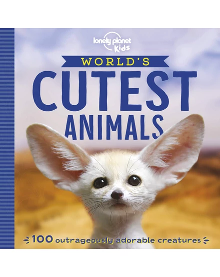 Cartographia - World's Cutest Animals  - Lonely Planet (engleză) -9781788681247