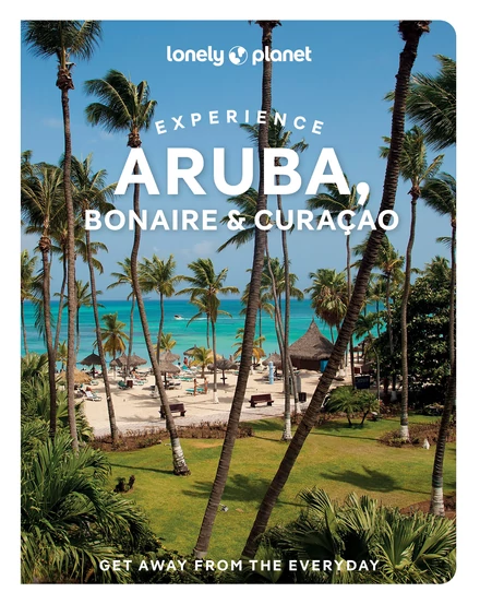Experience Aruba ghid Lonely Planet (engleză) -9781837586790