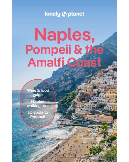 Cartographia-Napoli, Pompeii si Coasta Amalfi Lonely Planet (engleză) - 9781838698386