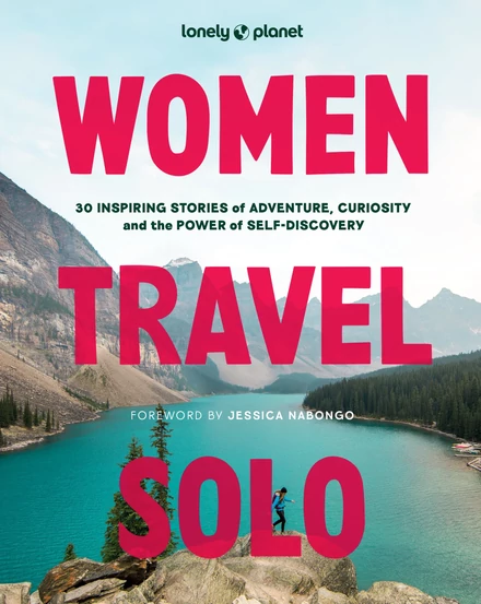 Women Travel Solo - Lonely Planet (engleză)-9781837585205