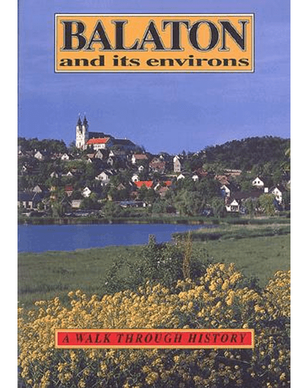 Cartographia-Balaton și imprejurimi ghid turistic - Balaton and its environs (engleză)-9789631358483
