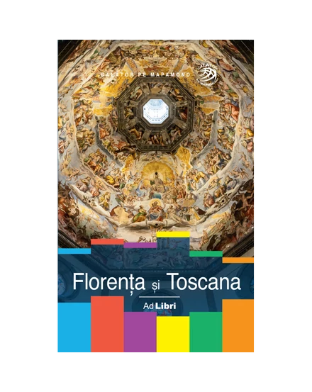 Cartographia- Ghid turistic Florenta si Toscana (romana)-9786060510239