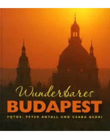 Cartographia-Wunderbares Budapest - Minunata Budapesta album (germană) - Kossuth-9789630959476