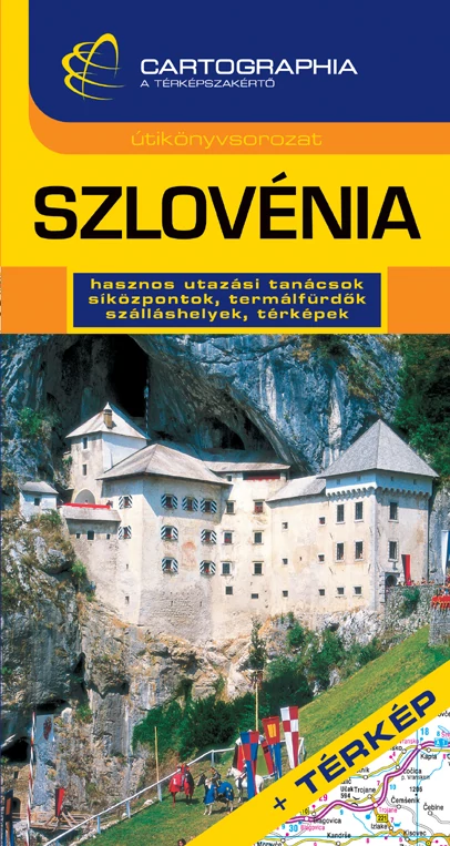 Slovenia ghid turistic (maghiară) - Cartographia