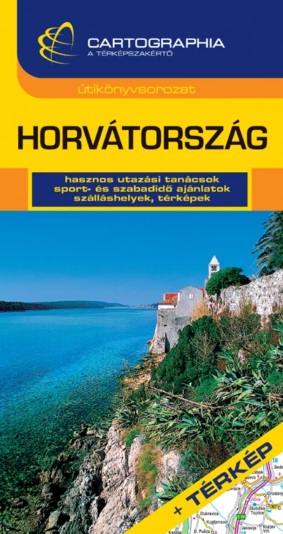Croaţia ghid turistic (maghiară) - Cartographia