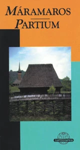 Maramures - Partium ghid turistic (maghiară)