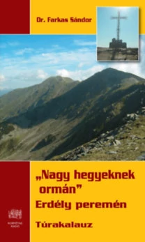 La periferia Transilvaniei - ghid turistic (maghiară)