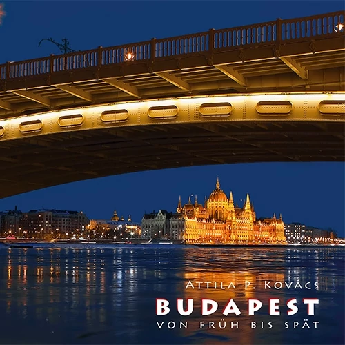 Budapesta de la Rasarit la Apus - album foto (germană)