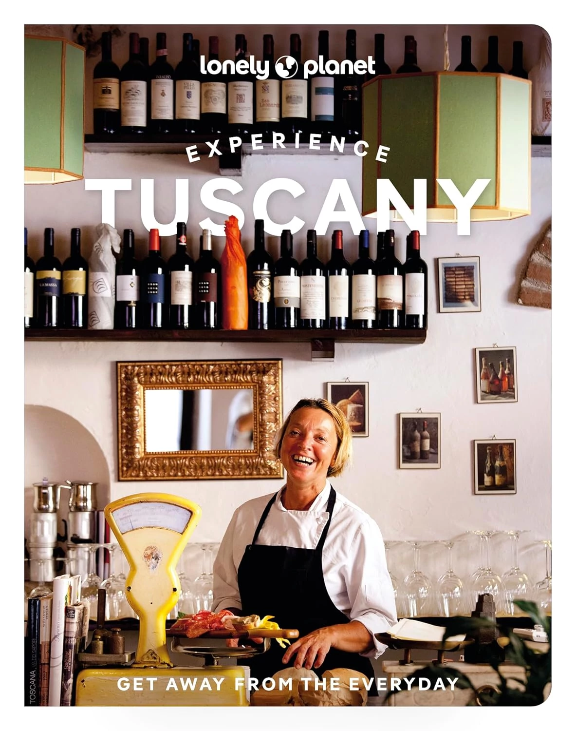Toscana (Experience) ghid turistic (engleză)  - Lonely Planet