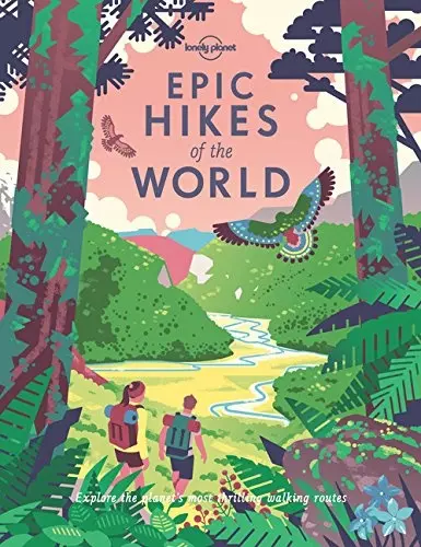 Epic hikes of the World ghid turistic Lonely Planet (engleză)