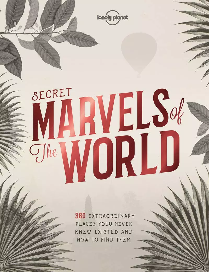 Secret Marvels of the World - Lonely Planet (engleză)