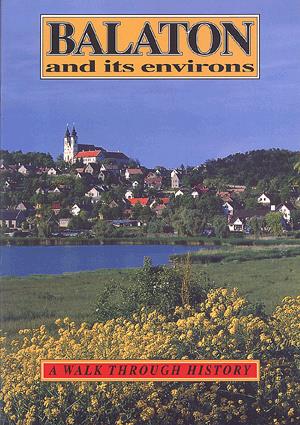 Balaton și imprejurimi ghid turistic - Balaton and its environs (engleză)