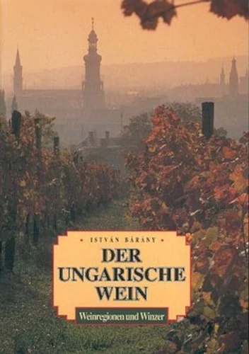 Vinul unguresc - Corvina - Der Ungarische Wein (germană)