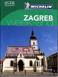 Zagreb Weekend ghid turistic (franceză) - Michelin